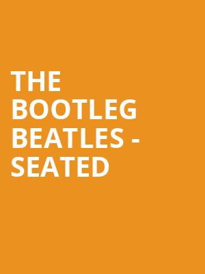 The Bootleg Beatles - Seated at Royal Albert Hall